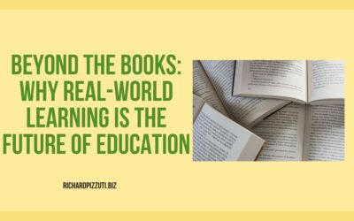Blog 6 Beyond the Books: Why Real-World Learning Is the Future of Education